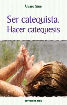portada Ser Catequista. Hacer Catequesis (in Spanish)