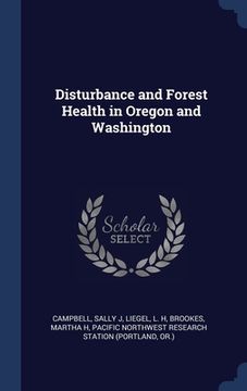 portada Disturbance and Forest Health in Oregon and Washington (en Inglés)