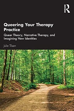 portada Queering Your Therapy Practice: Queer Theory, Narrative Therapy, and Imagining new Identities (en Inglés)