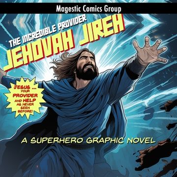portada Jehovah Jireh - The Incredible Provider: A Superhero Graphic Novel (in English)