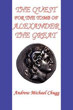 portada the quest for the tomb of alexander the great (second edition) (en Inglés)