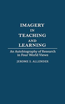portada Imagery in Teaching and Learning: An Autobiography of Research in Four World Views (en Inglés)