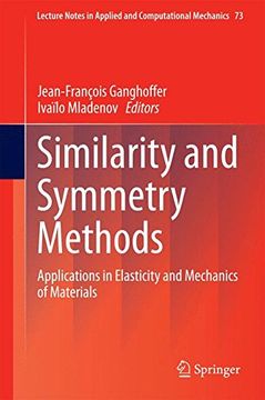 portada Similarity and Symmetry Methods: Applications in Elasticity and Mechanics of Materials (Lecture Notes in Applied and Computational Mechanics) (en Inglés)