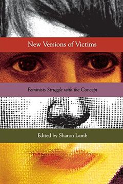 portada New Versions of Victims: Feminists Struggle With the Concept 