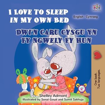 portada I Love to Sleep in My Own Bed (English Welsh Bilingual Children's Book)