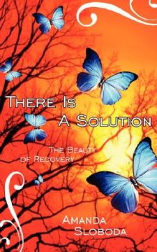 portada there is a solution: the beauty of recovery (in English)
