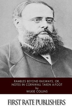 portada Rambles Beyond Railways, or, Notes in Cornwall taken A-Foot (in English)