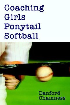 portada coaching girls ponytail softball (en Inglés)