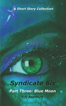 portada Syndicate 6ix: Part Three: Blue Moon (en Inglés)