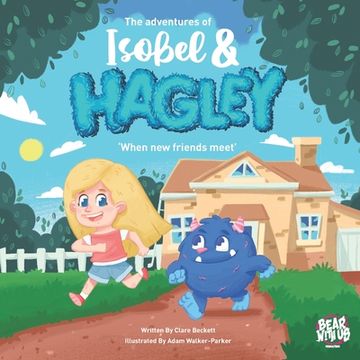 portada The Adventures of Isobel & Hagley: When New Friends Meet (en Inglés)