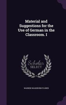 portada Material and Suggestions for the Use of German in the Classroom. I (en Inglés)