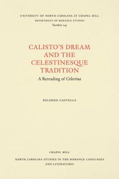 portada calisto's dream and the celestinesque tradition: a rereading of celestina (in English)