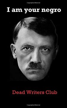 portada I Am Your Negro: Adolf Hitler