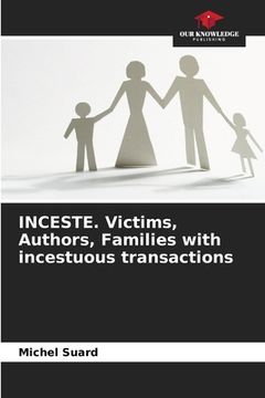 portada INCESTE. Victims, Authors, Families with incestuous transactions (en Inglés)
