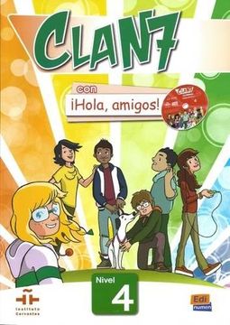 portada Clan 7 Con ¡Hola, Amigos! Level 4 Libro del Alumno + CD-ROM (en Inglés)