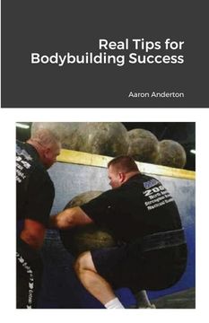 portada Real Tips for Bodybuilding Success (en Inglés)