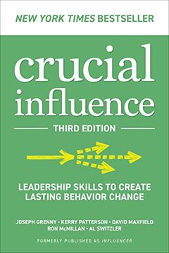 portada Crucial Influence, Third Edition: Leadership Skills to Create Lasting Behavior Change (en Inglés)