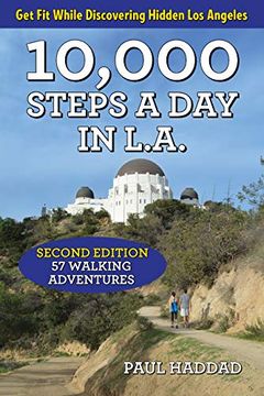 portada 10,000 Steps a day in L. A. 57 Walking Adventures (in English)