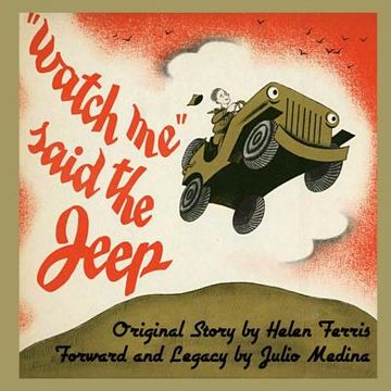 portada Watch Me Said The Jeep - A Classic Children's Storybook (en Inglés)