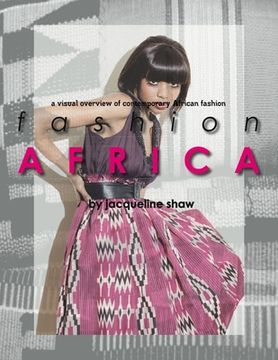 portada Fashion Africa - A Visual Overview of Contemporary African Fashion (en Inglés)