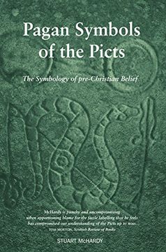 portada Pagan Symbols of the Picts: The Symbology of Pre-Christion Belief (en Inglés)