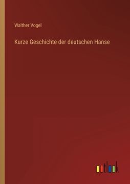 portada Kurze Geschichte der deutschen Hanse (in German)