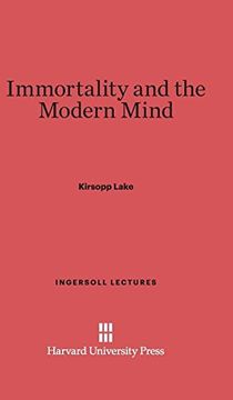 portada Immortality and the Modern Mind (Ingersoll Lectures)
