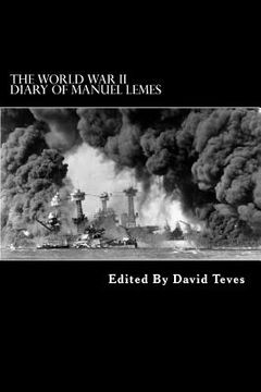 portada The World War II Diary of Manuel Lemes: Civilian Life in Hawaii During World War II (en Inglés)