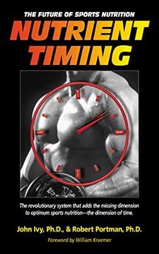portada Nutrient Timing: The Future of Sports Nutrition (en Inglés)