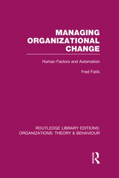 portada managing organizational change (rle: organizations): human factors and automation (en Inglés)