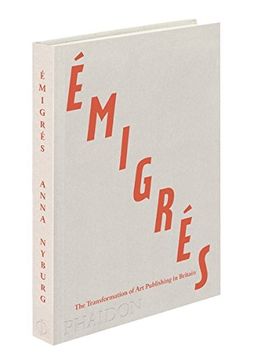 portada Émigrés. The transformation of art publishing in Britain