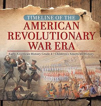 portada Timeline of the American Revolutionary war era | Early American History Grade 4 | Children'S American History (in English)