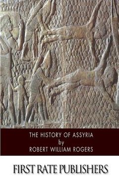 portada The History of Assyria (en Inglés)