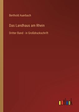 portada Das Landhaus am Rhein: Dritter Band - in Großdruckschrift (en Alemán)