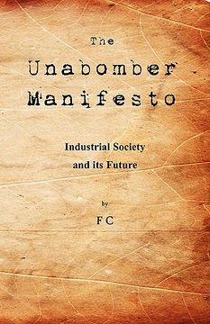 portada The Unabomber Manifesto: Industrial Society and its Future
