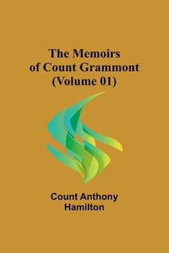portada The Memoirs of Count Grammont (Volume 01) (en Inglés)