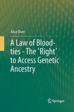 portada A Law of Blood-Ties - The 'Right' to Access Genetic Ancestry (en Inglés)