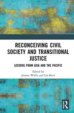 portada Reconceiving Civil Society and Transitional Justice: Lessons From Asia and the Pacific (en Inglés)