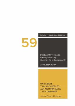 portada Un Cliente y un Arquitecto: Jan Antonin bat a y le Corbusier