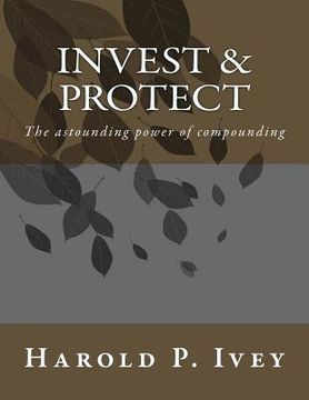 portada Invest & Protect: The Power of compounding (en Inglés)