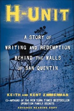portada H-Unit: A Story of Writing and Redemption Behind the Walls of san Quentin (in English)