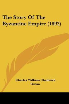 portada the story of the byzantine empire (1892) (en Inglés)