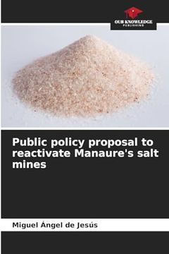 portada Public Policy Proposal to Reactivate Manaure's Salt Mines (en Inglés)