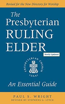 portada The Presbyterian Ruling Elder, Updated Edition: An Essential Guide (en Inglés)