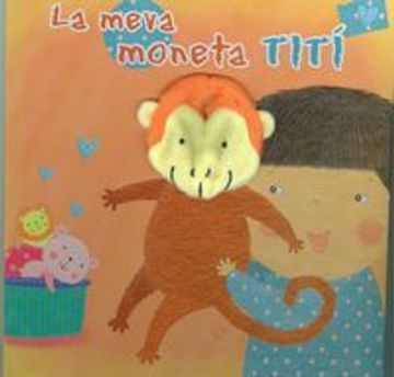 portada La Meva Moneta Tití (Català - Brúixola - Llibredits) (in Catalá)