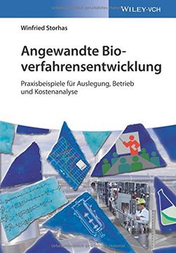 portada Angewandte Bioverfahrensentwicklung: Praxisbeispiele fur Auslegung, Betrieb und Kostenanalyse