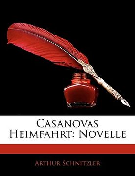 portada Casanovas Heimfahrt: Novelle (en Alemán)