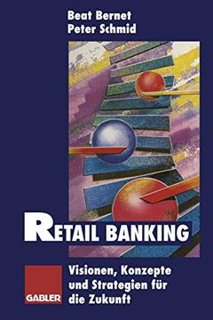 portada Retail Banking: Visionen, Konzepte Und Strategien Für Die Zukunft (in German)