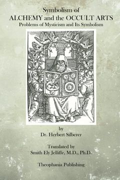 portada Symbolism of Alchemy and the Occult Arts: Problems of Mysticism and its Symbolism (en Inglés)