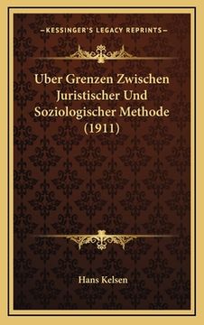 portada Uber Grenzen Zwischen Juristischer Und Soziologischer Methode (1911) (en Alemán)